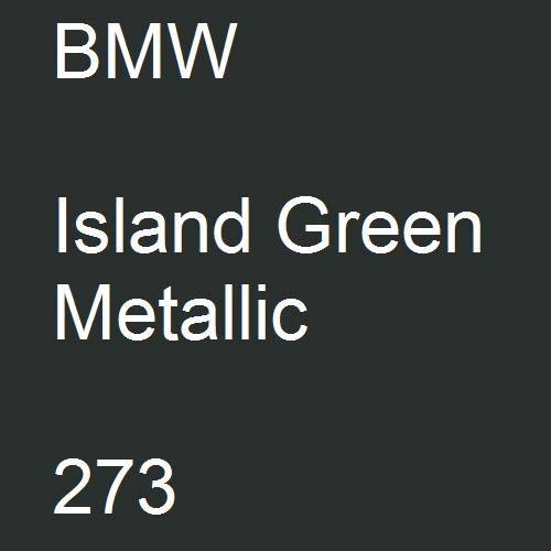 BMW, Island Green Metallic, 273.